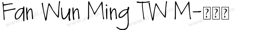 Fan Wun Ming TW M字体转换